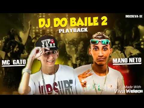 MC GATO E MANO NETO-DJ DO BAILE 2-PLAYBACK OFICIAL