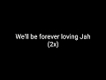 Bob Marley - Forever Loving Jah (Lyrics Teach)