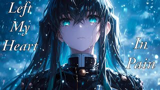 Nightcore - Left My Heart In Pain (Mike Vallas, Jagsy,  Quaggin)