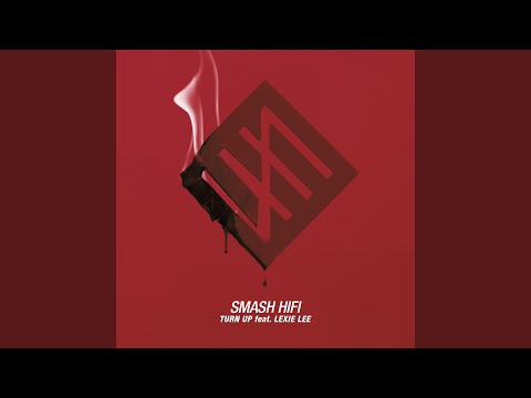 Turn Up (feat. Lexie Lee)