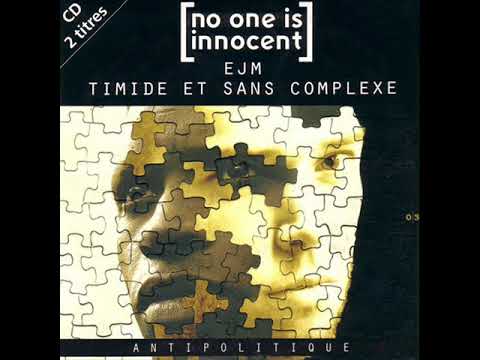 No One Is Innocent, Timide & Sans Complexe & EJM - Antipolitique, 1995