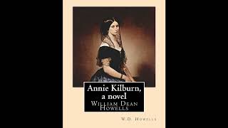 Annie Kilburn, a novel . By: W.D.Howells