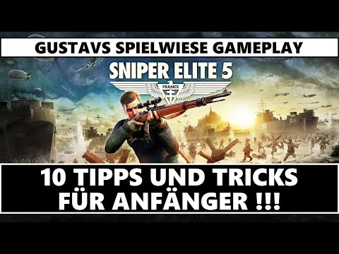 Sniper Elite 5 2022 [DEUTSCH] -10 TIPPS UND TRICKS FÜR ANFÄNGER -Let´s Play Sniper Elite 5 DEUTSCH