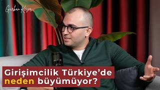 "Girişimcilik Türkiye'de Neden Büyümüyor?" / Dora Kezer