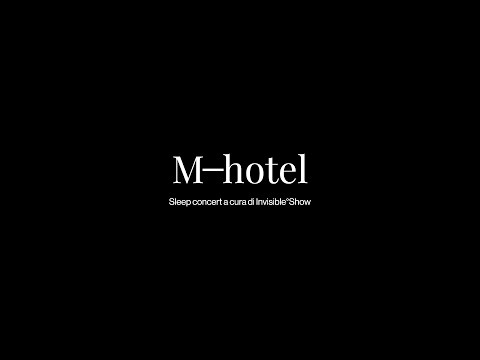 M-hotel - Sleep Concert after Donizetti Night