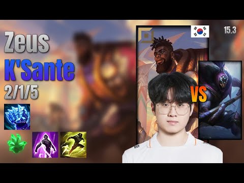 Zeus Top K'Sante vs Jax lol KR solo rank Full Game 15.3 | 제우스 크산테 vs 잭스