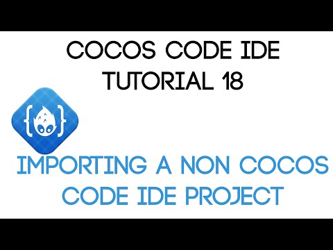 Cocos Code IDE V1 Tutorial 18 Importing A Non Cocos Code IDE Project