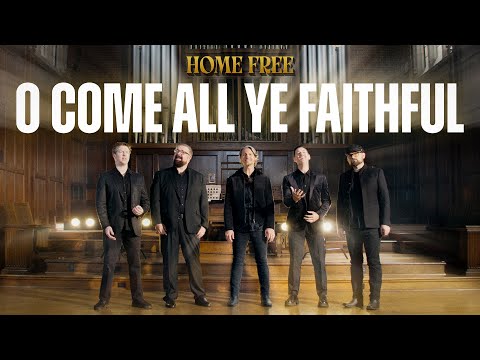 Home Free - O Come All Ye Faithful