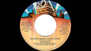 1980 HITS ARCHIVE: We Were Meant To Be Lovers - Photoglo (stereo 45)