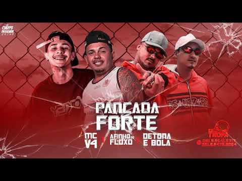 MC AFINHO DO FLUXO, DETONA E BOLA, MC V4 - PANCADA FORTE