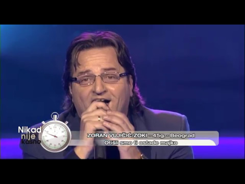 Zoran Vujicic Zoki - Otisli smo, ti ostade majko - (live) - Nikad nije kasno - EM 26 - 26.03.2017