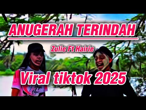 Zulie ft Hairie - Anugerah Terindah viral tiktok terbaru 2025 remix - Ageng keyboard
