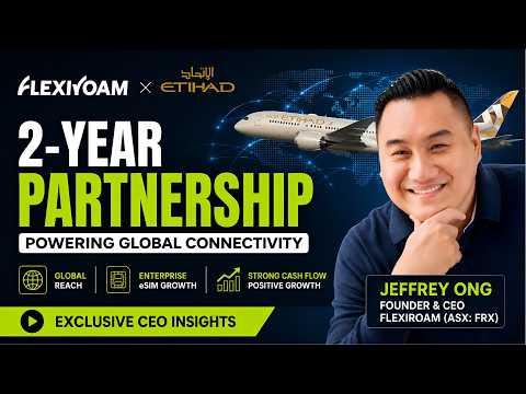 FlexiRoam (ASX:FRX) CEO Jefrey Ong on Etihad Airways Partnership & Enterprise eSIM Growth