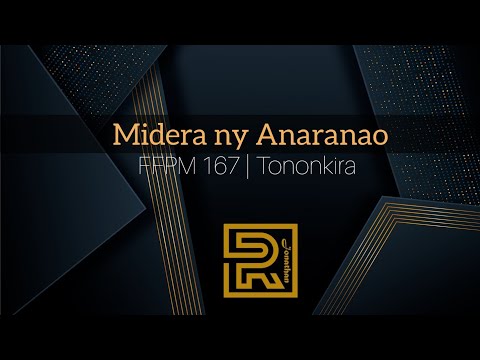 Midera ny Anaranao | Fihirana FFPM167 | Tononkira