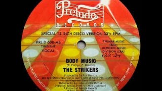 The Strikers - Body Music (Scorpio's 'T&A' Remix)