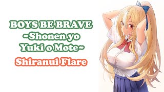 [Shiranui Flare] - BOYS BE BRAVE ~少年よ勇気を持て~ (~Shonen yo Yuki o Mote~) / Aki Okui