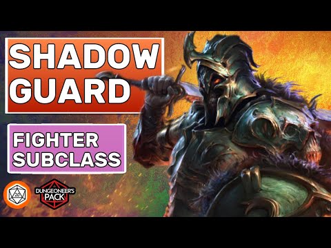 The Shadowguard, scariest fighter subclass in Dungeons & Dragons?