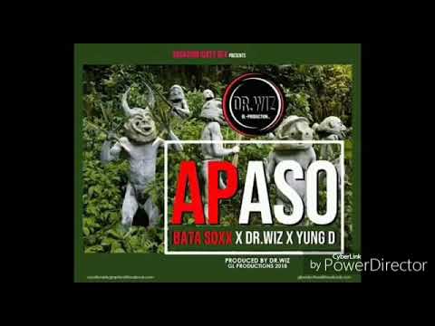 APASO(2018) - BATA SOXX FT. DR WIZ & YUNG DEE/ GL PRODUCTION