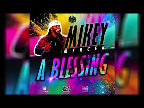 A BLESSING - MIKEY MERCER (CROP OVER 2024)