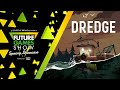 Dredge Gameplay Presentation - Future Games Show Spring Showcase 2023