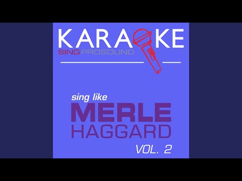 I'm a Lonesome Fugitive (In the Style of Merle Haggard) (Karaoke with Background Vocal)