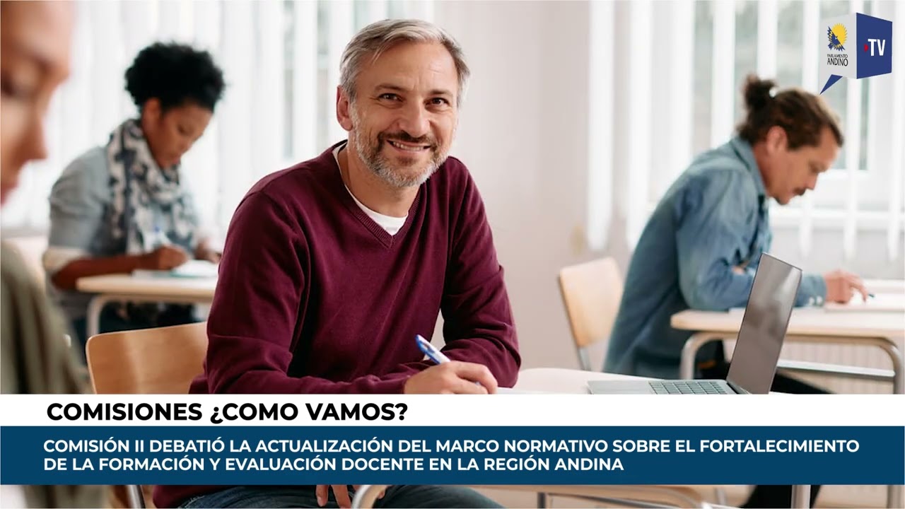 Comisión Segunda avanza en actualización sobre formación docente andina