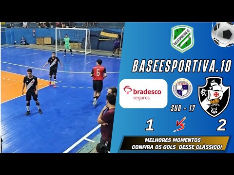 BRADESCO X VASCO SUB -17 FINAL  CAMPEONATO CARIOCA DE FUTSAL FFSERJ 2024