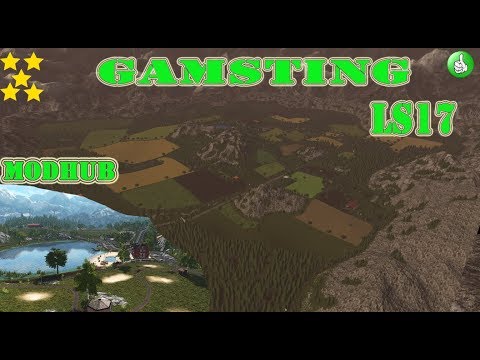 Map Vorstellung Farming Simulator Ls17:Gamsting