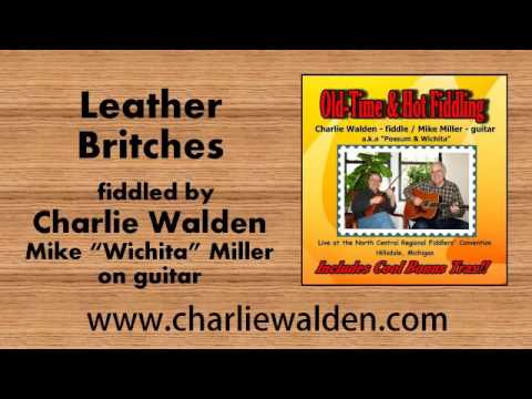 Leather Britches fiddled by Charlie Walden