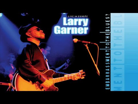 Larry Garner - Born to Sang the Blues (Live)