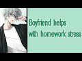 Boyfriend Helps You With Homework Stress M4F Comfort Reassurance Wholesome Boyfriend ASMR