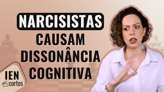 Narcisistas causam dissonância cognitiva