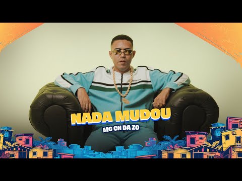 NADA MUDOU - MC CH DA Z O ( ÁLBUM NADA MUDOU FAIXA 1 )
