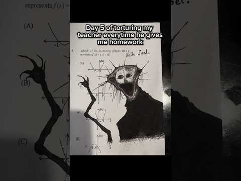 day 5 of torturing my math teacher everytime he gives me homework #art #horror #drawing #shorts
