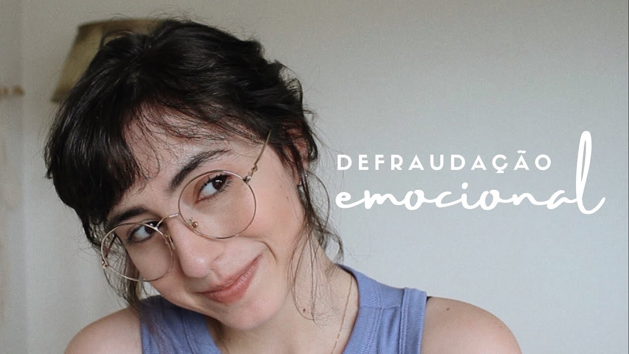 DEFRAUDAÇÃO EMOCIONAL - O que é e como fugir disso