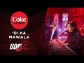 Coke Studio Season 3: “ ’Di Ka Mawala” by UDD and Just Hush