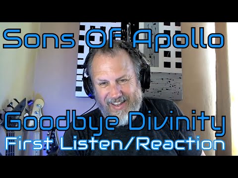 Sons Of Apollo - Goodbye Divinity - First Listen/Reaction