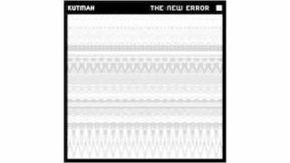 KUTMAH- The New Error