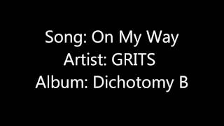 On My Way-GRITS
