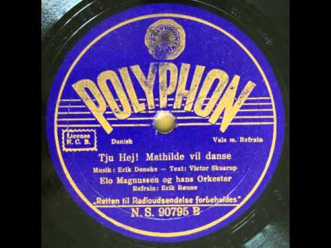 Tju Hej! Mathilde vil danse - Elo Magnussen; Erik Rønne 1938