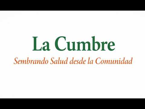LA CUMBRE SEMBRANDO SALUD DESDE LA COMUNIDAD