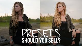 Should you sell LIGHROOM presets? + FREE PRESET
