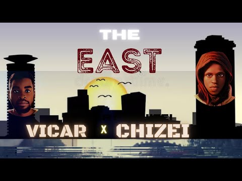 VICAR X CHIZEI - EAST ( Official Lyric video).
