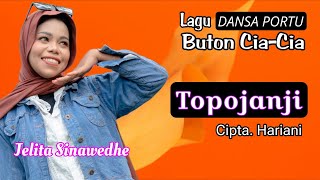 Download lagu Topojanji - Hariani (Cover Jelita Sinawedhe - Lagu Dansa Portu Cia-Cia Cipt. Hariani) HD mp3