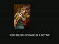 John Mayer - Message In A Bottle Acoustic 