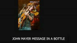 John Mayer - Message In A Bottle Acoustic