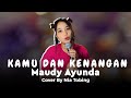 Maudy Ayunda - Kamu dan Kenangan | Nia Tobing Cover