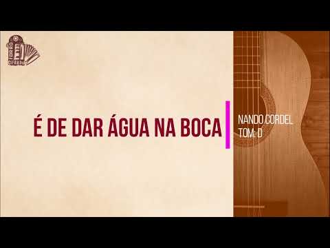 É de Dar Água na Boca - Nando Cordel