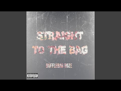 Straight To The Bag