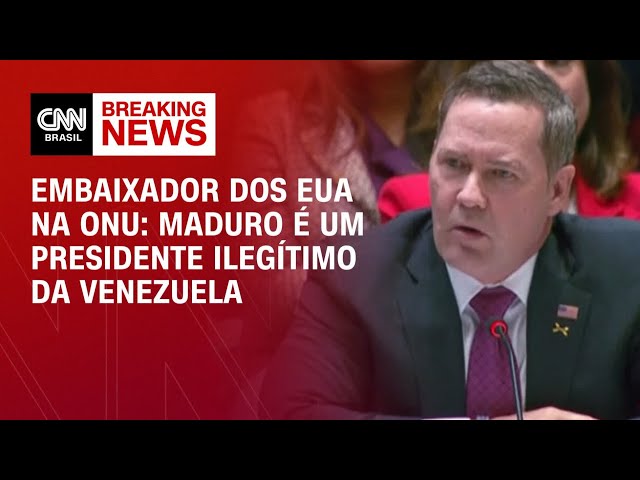 Maduro é um presidente ilegítimo da Venezuela, diz embaixador dos EUA na ONU | BASTIDORES CNN